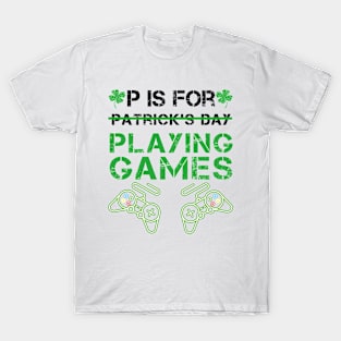 p is for playing games T-Shirt